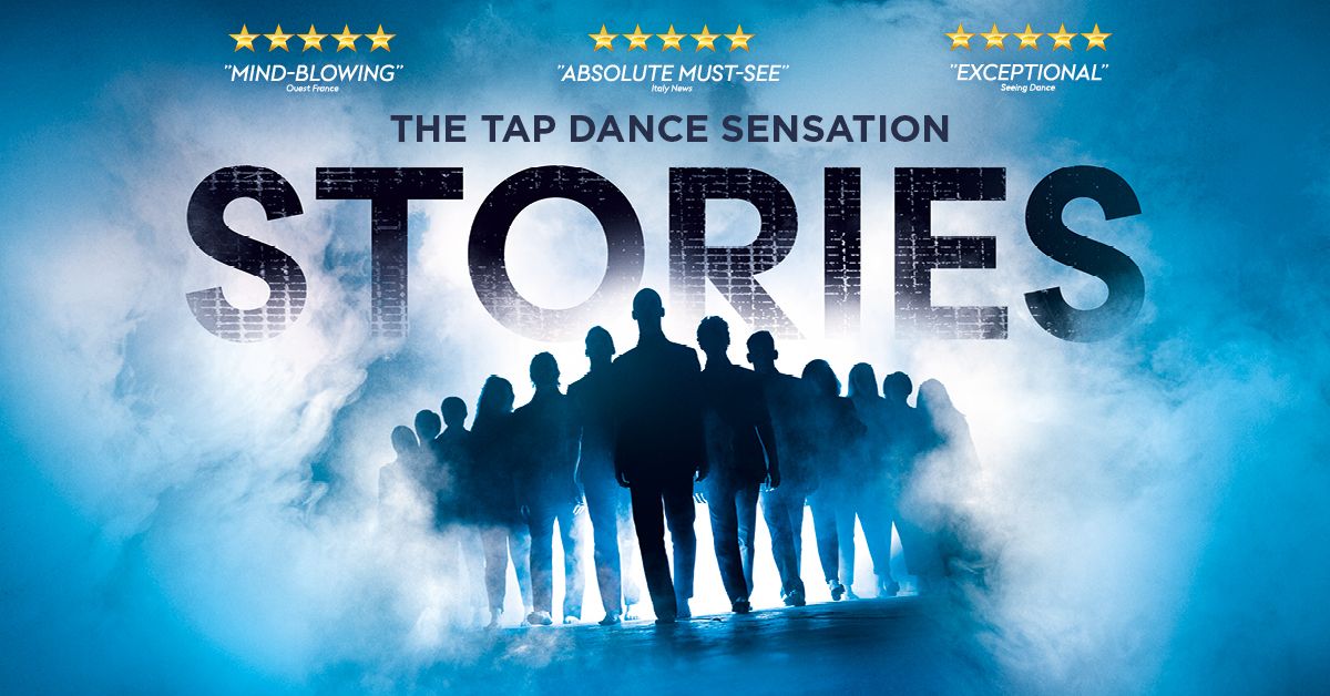 STORIES – The Tap Dance Sensation – Rosengarten Mannheim, 28.11.2026