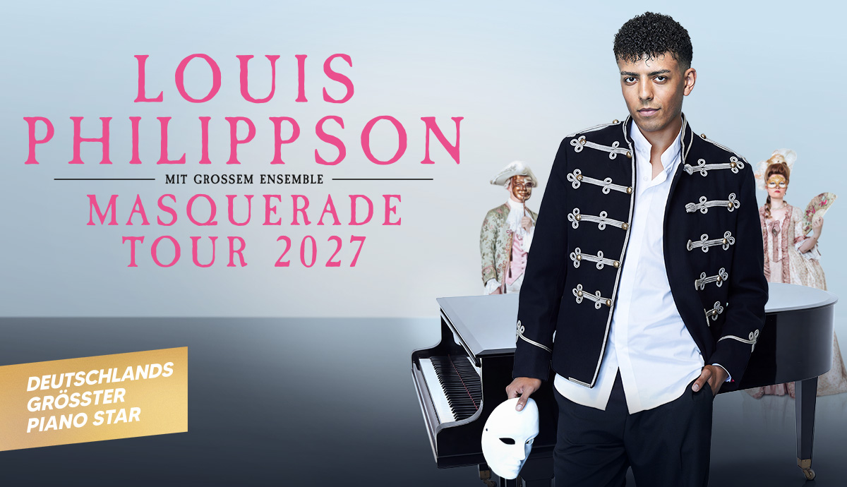 Louis Philippson MASQUERADE – Live-Tournee 2027 – Rosengarten Mannheim, 07.10.2027